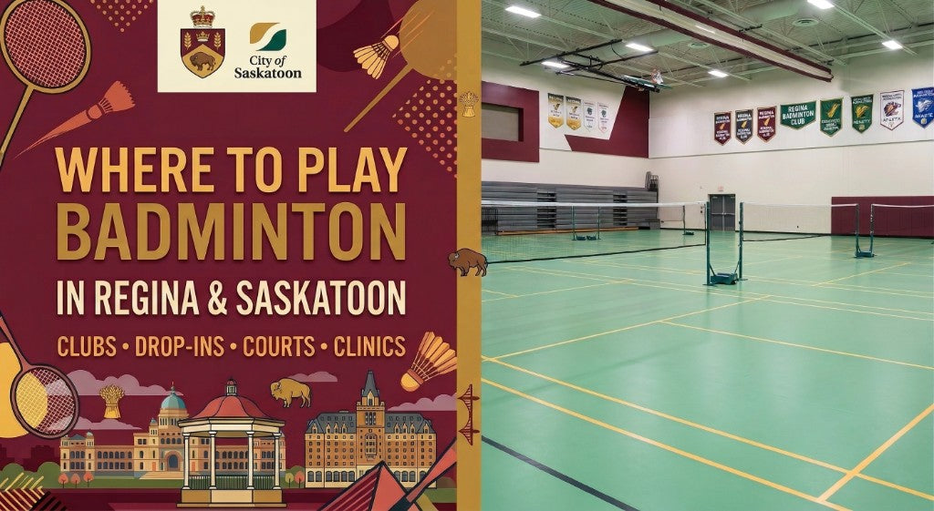 Where to Play Badminton in Regina & Saskatoon β Clubs, Drop-Ins, and Courts