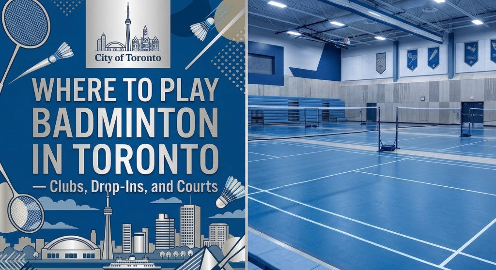 Where to Play Badminton in Toronto — Clubs, Drop-Ins, and Courts